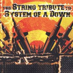 System Of A Down : The String Tribute to System of a Down